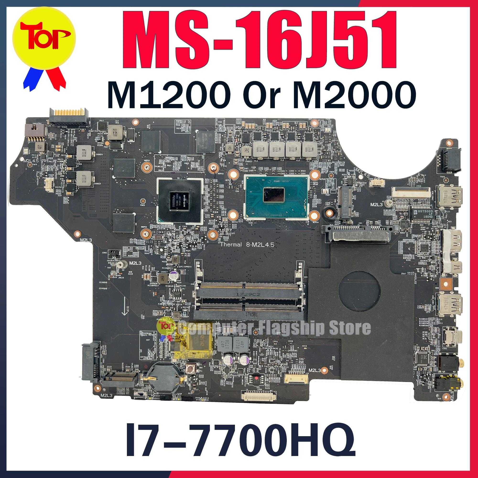 MS-16J51 Ʈ  MSI PE60 6QD GL62 GE62 GE72 PE70 WE62 7TH I7-7700HQ κ M1200 M2200 100% ׽Ʈ Ϸ